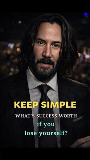 The More You Grow, The More You Return To Simplicity | Keanu Reeves Quotes