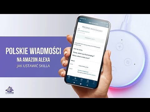 POLSKIE WIADOMOŚCI na Amazon Alexa - Jak ustawić skilla