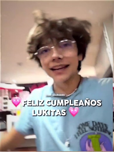Feliz Cumpleaños Lukitas: Un Edit Especial