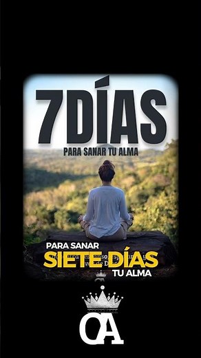 7 días para sanar tu alma | Un devocional para acercarte a Dios