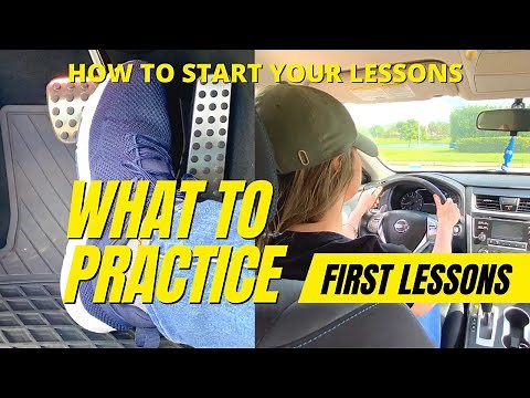 First Driving Lesson/What to Practice/Where to Start/Driving Class