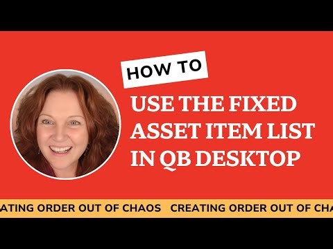 Accounting Tutorial: How to Use the Fixed Asset Item List in QB Desktop