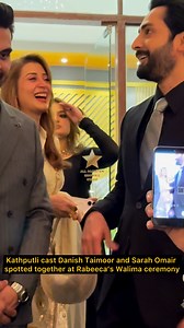 580K views · 17K reactions | Kathputli cast #DanishTaimoor and #SarahOmair spotted together at #Rabeeca’s Walima ceremony | All Pakistan Showbiz Starz | Facebook