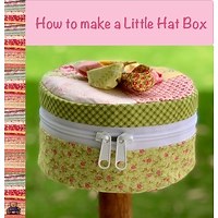 Megelles Sewing Tutorials  Little Hat Box Free Pattern & Tutorial