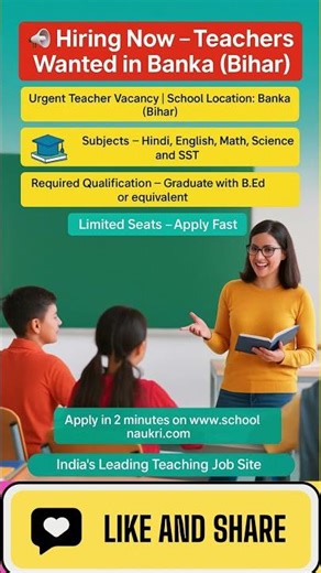 📢 Teaching Vacancy in Banka (Bihar) | Hindi, English, Math, Science & SST Job | SchoolNaukri