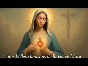 Sélection de beaux chants en l’honneur de la Vierge Marie.