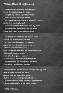 Wolves Made Of Nightmares - Wolves Made Of Nightmares Poem by Steffi Webster