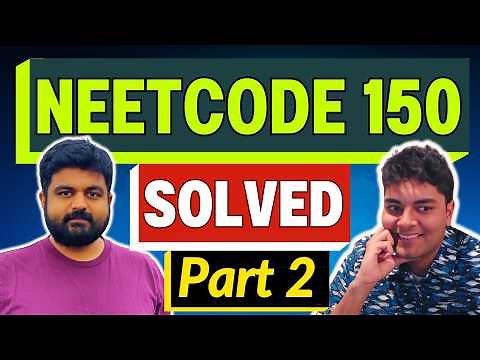 Neetcode 150 - All Questions Solved - part 2