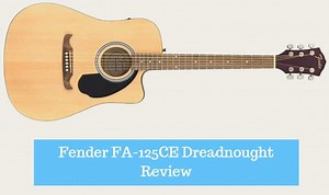 Fender FA-125CE Dreadnought Review 2022 - CMUSE