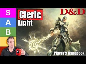 D&D 5.5e: Light Cleric Subclass - Analysis Guide Ranking - PHB