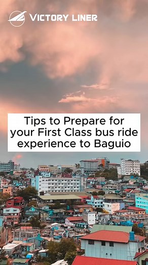 122K views · 686 reactions | Tips to prepare for your Victory Liner First Class Bus Ride Experience to Baguio. Book Now: www.victoryliner.com #Baguio #VictoryLiner #BookOnline #AdvanceTickets | Victory Liner, Inc. | Facebook