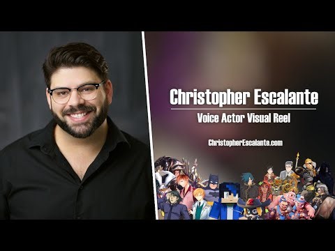 Christopher Escalante - Visual Voice Acting Reel