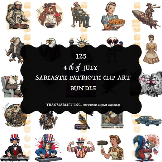 4th of July Sarcastic Clip Art Bundle | 125 Patriotic Clipart Set | Independence Day Printable - Etsy