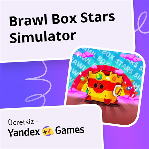 Brawl Box Stars Simulator - oynayın Yandex Games üzerinde ücretsiz çevrimiçi