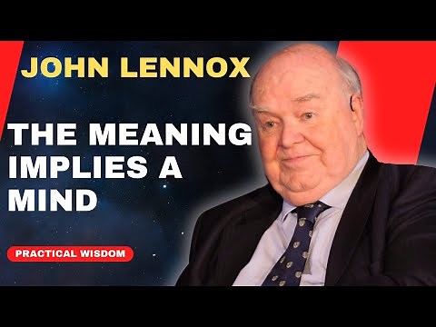 John Lennox: Science DOESN'T Explain What You Think It Does (Brilliant Insights!)