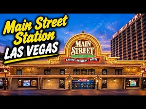 Main Street Station Las Vegas Casino Hotel Walking Tour 2026