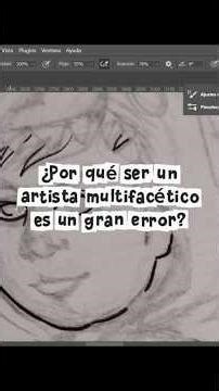 ¿Por qué ser un artista multifacético es un gran error?
