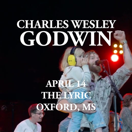Oxford! We're at The Lyric on April 14. Sign up for the Presale & enter to Win 2 Tickets! | Charles Wesley Godwin