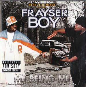 Frayser Boy - Me Being Me
