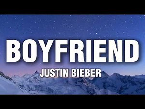 Justin Bieber - Boyfriend (Lyrics)