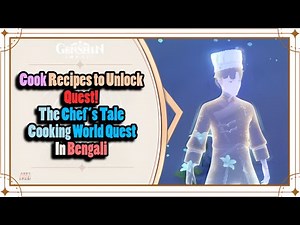 How to Unlock The Chef’s Tale & Recipes | Genshin Impact Luna