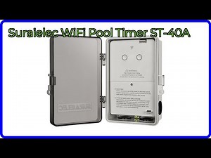 REVIEW (2026): Suraielec WiFi Pool Timer ST-40A. ESSENTIAL details.