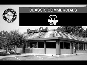 (Alive To Die?!) The Old Genuine Commercials of Burger Chef