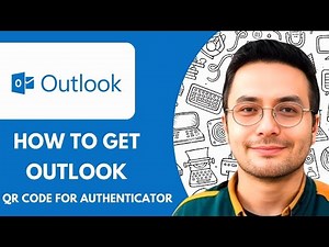 How to Get Outlook Qr Code for Authenticator App - 2025 (Updated Method)
