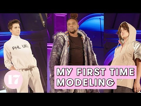 I Tried Modeling For The First Time | Seventeen Firsts