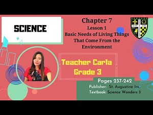 🇵🇭 SCIENCE / Basic Needs of Living Things That come From the Environment | Grade 3 | NSC Porac Pamp