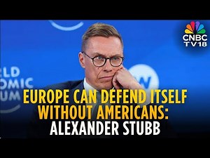 Alexander Stubb: Can Europe defend itself? | Trump | Greenland | CNBC TV18 | N18G