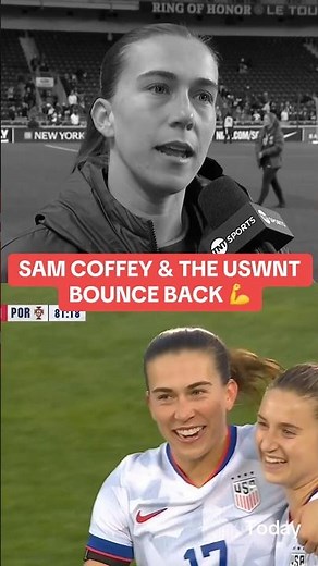 Sam Coffey stood on business in the USWNT’s win against Portugal after their loss on Thursday 👀😤