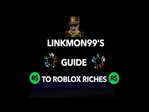 How I became the RICHEST Robloxian: My Beginnings & Trades! - Linkmon99's Guide to ROBLOX Riches #1