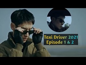 Taxi Driver Drama Korea 2021 Episode 1 dan 2, Review