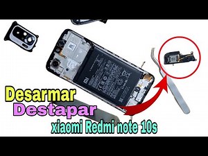 How to open or uncover the Xiaomi Redmi Note 10s / Disassemble the Redmi Note 10s