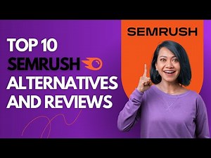Top 10 Semrush Alternatives in 2025