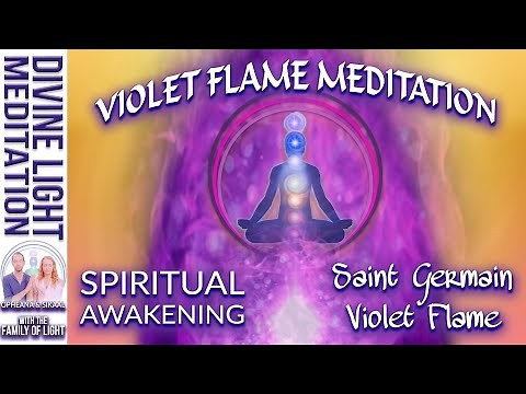 VIOLET FLAME MEDITATION for SPIRITUAL AWAKENING with SAINT GERMAIN - Violet Flame Meditation