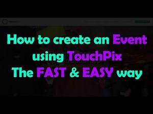 How to create an event using TouchPix | The EASY way