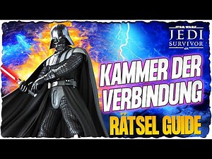 Die Kammer der Verbindung (Koboh) - Rätsel Guide | Star Wars Jedi Survivor Guide Deutsch