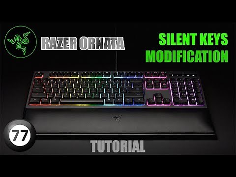 RAZER ORNATA | Silent (Quiet) Keys Modification Tutorial | No More Clicks!