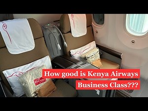 Kenya Airways Business Class: Is the price worth the experience?