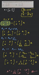7. Find inverse, by elementary row operations (if possible), of... | Filo