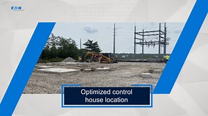 Quick look: One customer's substation design/build - Automation and control - Eaton videos
