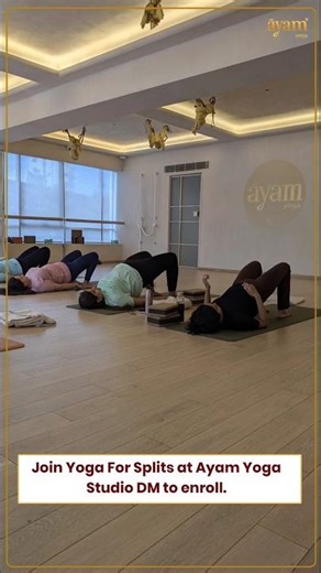Split Yoga : Where splits and stretches begin to feel surprisingly simple | Ayam Yoga