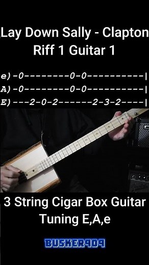 Lay Down Sally Riff 1 by Eric Clapton Easy "No Chat" Lesson - 3 String Cigar Box Guitar w Tab
