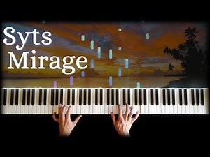 Syts - Mirage (Piano Cover JS)