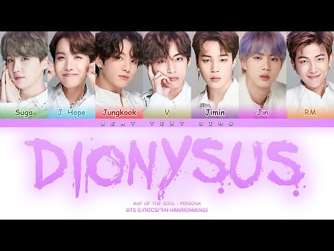 BTS Dionysus Color Coded Lyrics/가사 (Han/Rom/Eng)