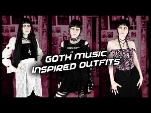 Outfits Inspired By Goth Music | Alternative Fashion