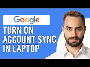 How To Turn On Google Account Sync In Laptop (How To Set Up Google Account Sync In Laptop)