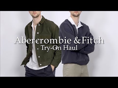 A New Era for Abercrombie | Men’s Abercrombie Try-On Haul